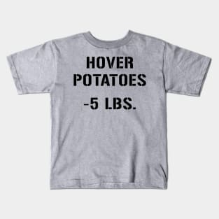 Hover Potatoes Kids T-Shirt